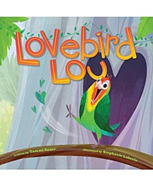 Lovebird Lou by Tammi Sauer