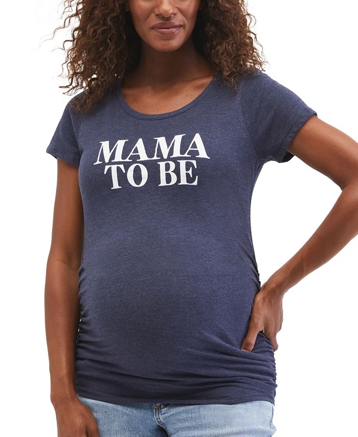 Motherhood Maternity Mama to Be Maternity Graphic Tee Macy's