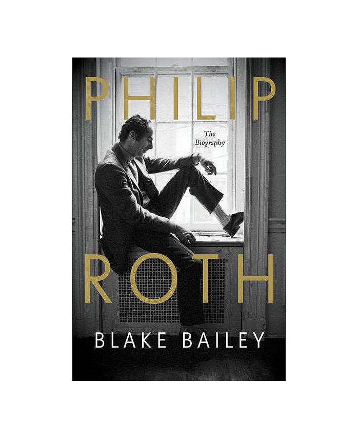 Barnes & Noble Philip Roth - The Biography by Blake Bailey - Macy's