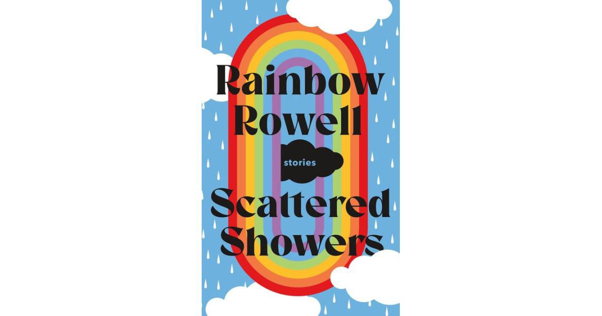 ISBN 9781250855411 product image for Scattered Showers: Stories by Rainbow Rowell | upcitemdb.com