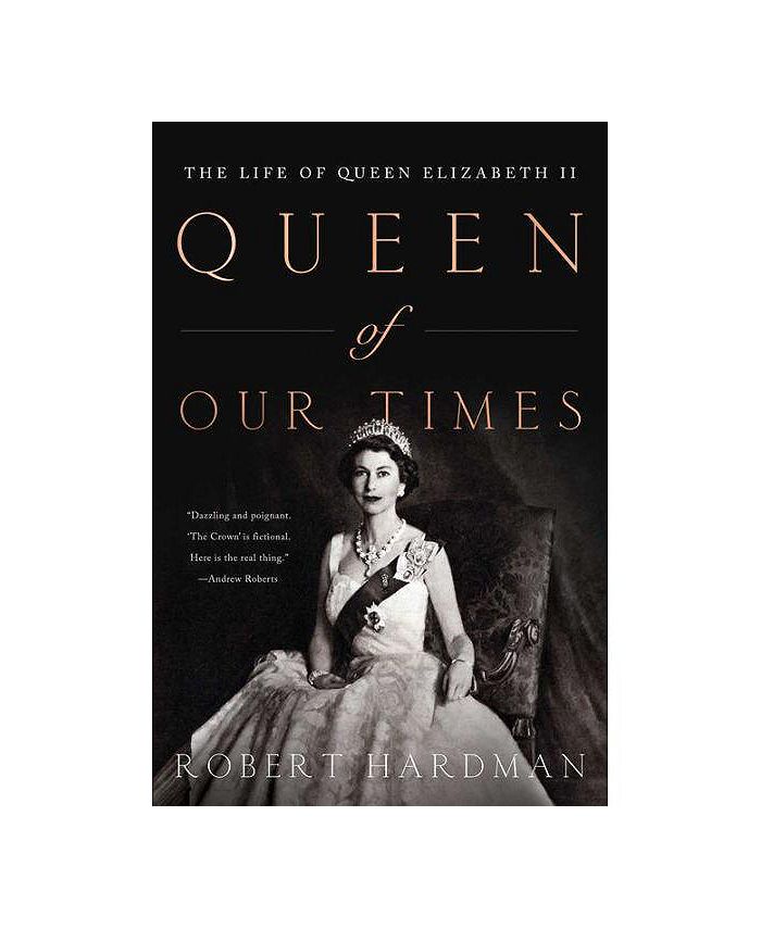 Barnes & Noble Queen of Our Times The Life of Queen Elizabeth II