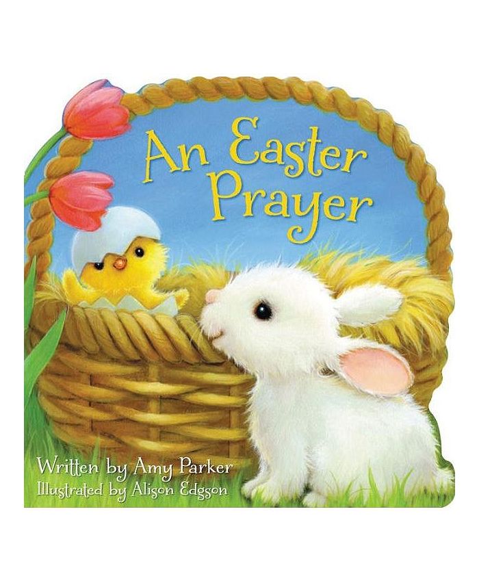Barnes & Noble An Easter Prayer by Amy Parker Macy's