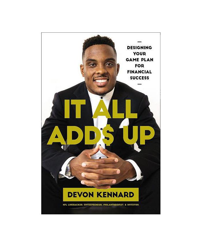 Barnes & Noble It All Adds Up Designing Your Game Plan for Financial Success by Devon Kennard