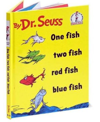 One Fish, Two Fish, Red Fish, Blue Fish by Dr. Seuss