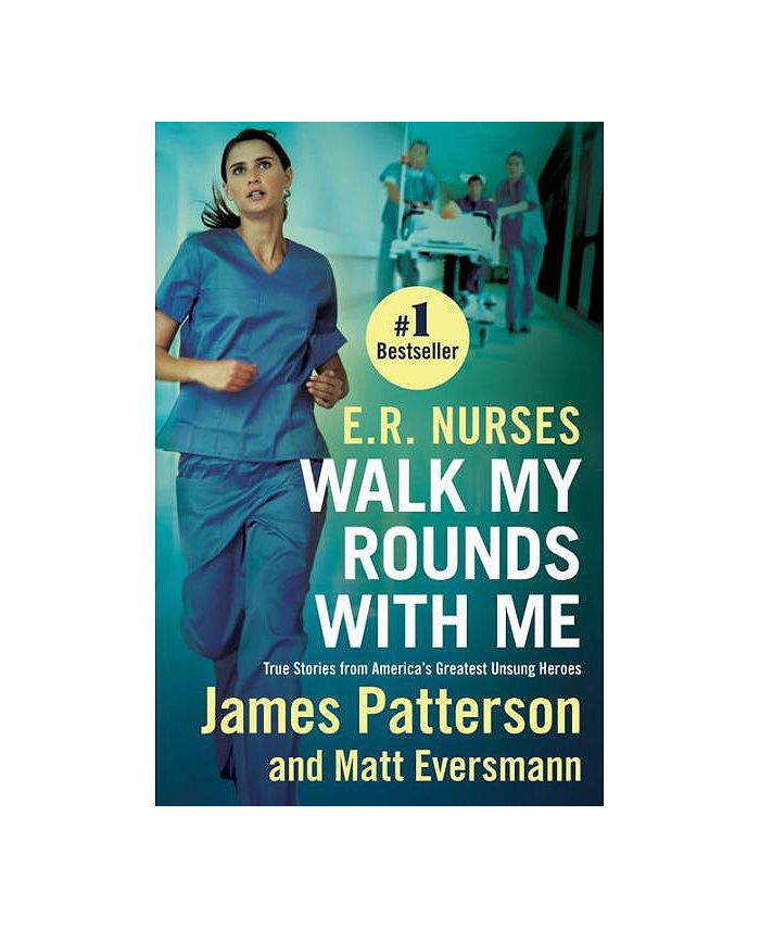 Barnes & Noble E.R. Nurses- Walk My Rounds with Me- True Stories from ...