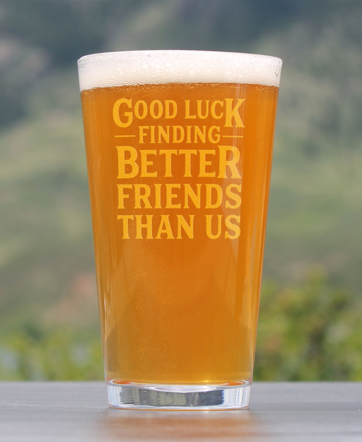 Bevvee Good Luck Finding Better Friends than us Friends Leaving Gifts Pint Glass,