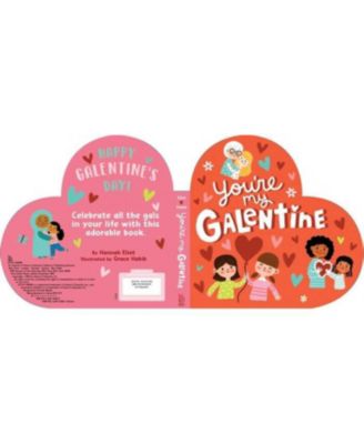 You're My Galentine by Hannah Eliot