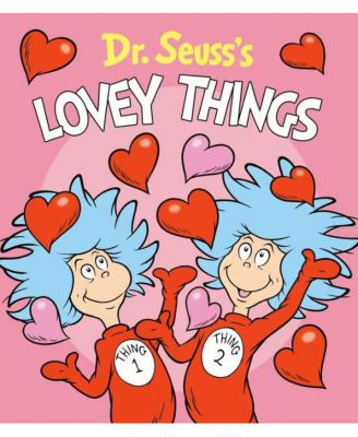 Barnes & Noble Dr. Seuss's Lovey Things By Dr. Seuss - Macy's