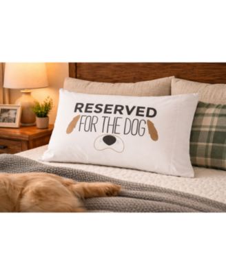 Reserved For The Dog Pillowcase