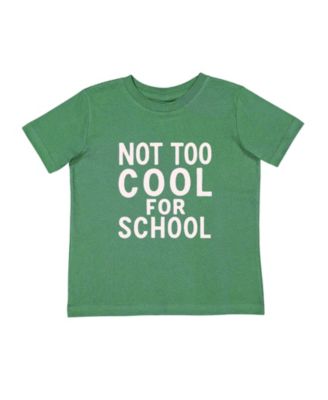 Little Boys Not Too Cool For School Short Sleeve T-Shirt