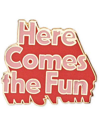 ban.do Here Comes The Fun Enamel Pin, A Macy's Exclusive Style