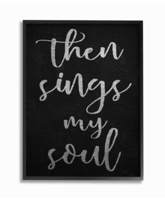 Then Sings My Soul Typography Framed Giclee Art, 11" x 14"