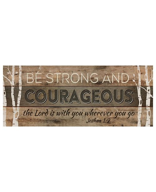 P Graham Dunn Be Strong And Courageous Wall Art Reviews All