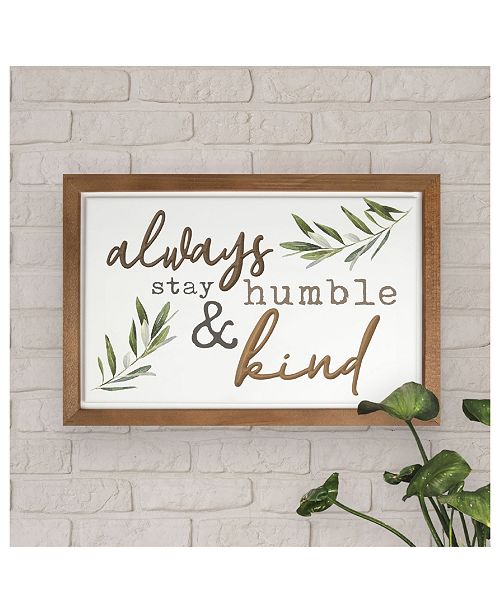 P Graham Dunn Always Stay Humble & Kind Wall Art & Reviews ...