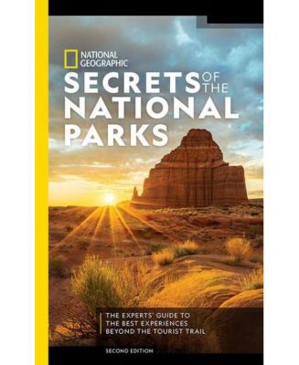 Barnes & Noble National Geographic Secrets Of The National Parks - The ...