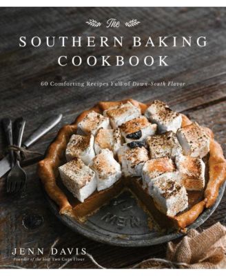 Barnes & Noble The Southern Baking Cookbook: 60 Comforting Recipes Full ...
