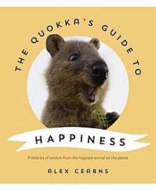 The Quokka's Guide to Happiness by Alex Cearns