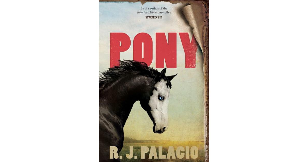 ISBN 9780553508116 product image for Pony by R.J. Palacio | upcitemdb.com
