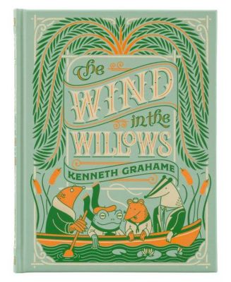 The Wind in the Willows (Collectible Editions) by Kenneth Grahame