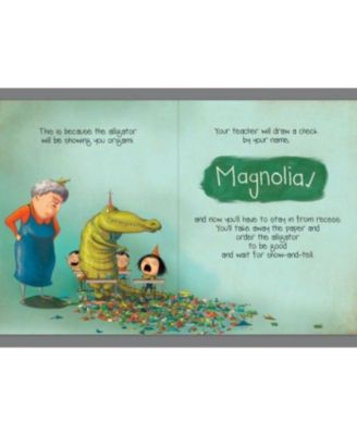 If You Ever Want to Bring an Alligator to School, Don't! (Magnolia Says DON'T! Series #1) by Elise Parsley