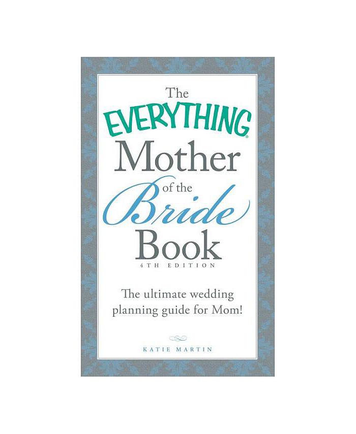 Barnes & Noble The Everything Mother of the Bride Book The Ultimate