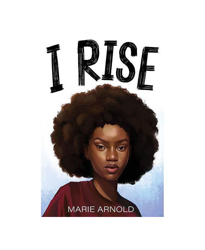 Barnes And Noble I Rise By Marie Arnold Macys 2472