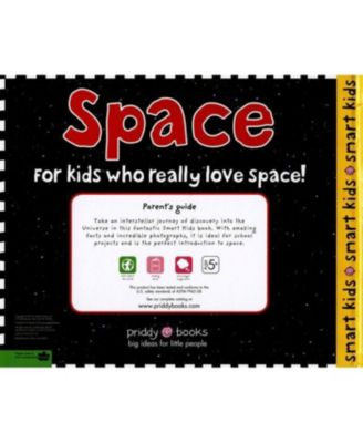 Smart Kids- Space- For Kids Who Really Love Space by Roger Priddy
