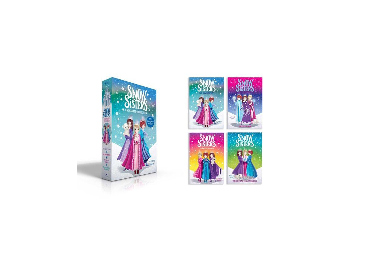 Snow Sisters Enchanted Collection Boxed Set - The Silver Secret, The Crystal Rose, The Frozen Rainbow, The Enchanted Waterfall by Astrid Foss