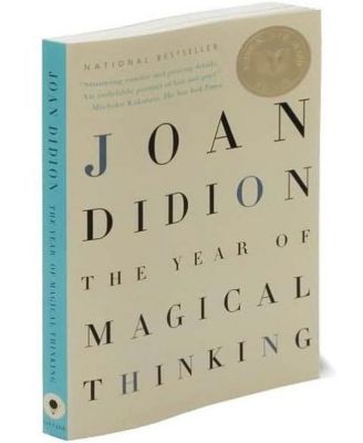 The Year of Magical Thinking by Joan Didion
