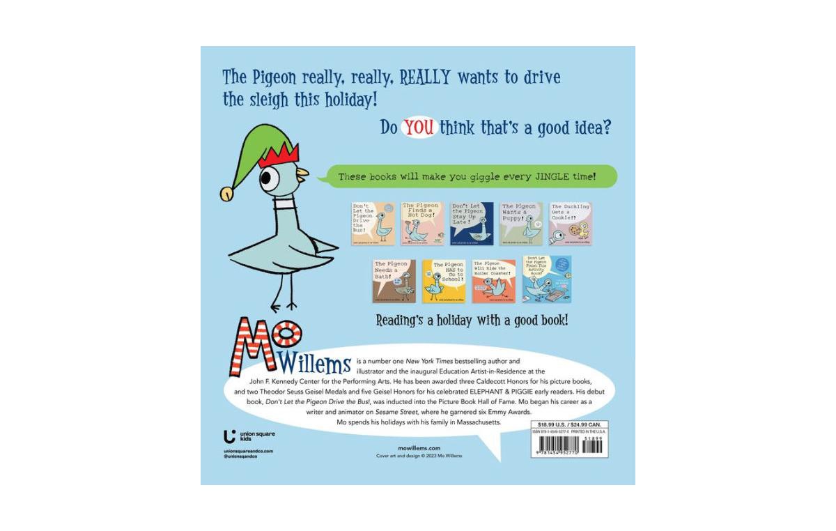 Don't Let the Pigeon Drive the Sleigh! by Mo Willems