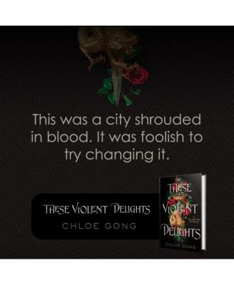 These Violent Delights by Chloe Gong