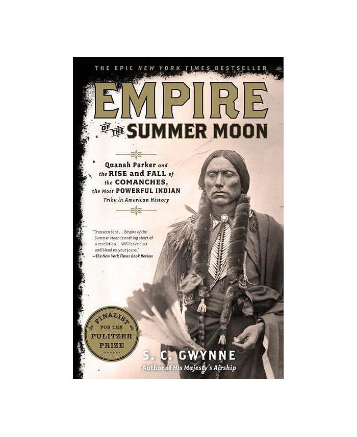 Barnes & Noble Empire of the Summer Moon Quanah Parker and the Rise