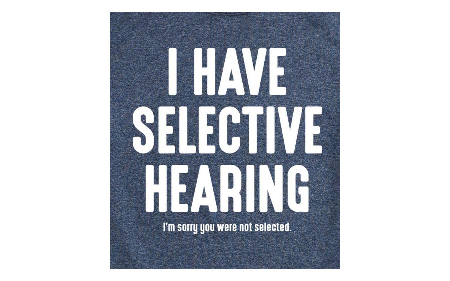 Hybrid Apparel Selective Hearing Men's Short Sleeve Tee