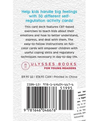 The Self-Regulation Deck for Kids: 50 Cards of CBT Exercises and Coping Strategies to Help Children Handle Anxiety, Stress, and Other Strong Emotions by Jenna Berman