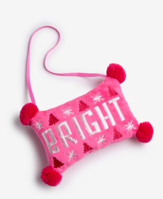 Merry Magic Bright Pillow Ornament, Macy's Exclusive 