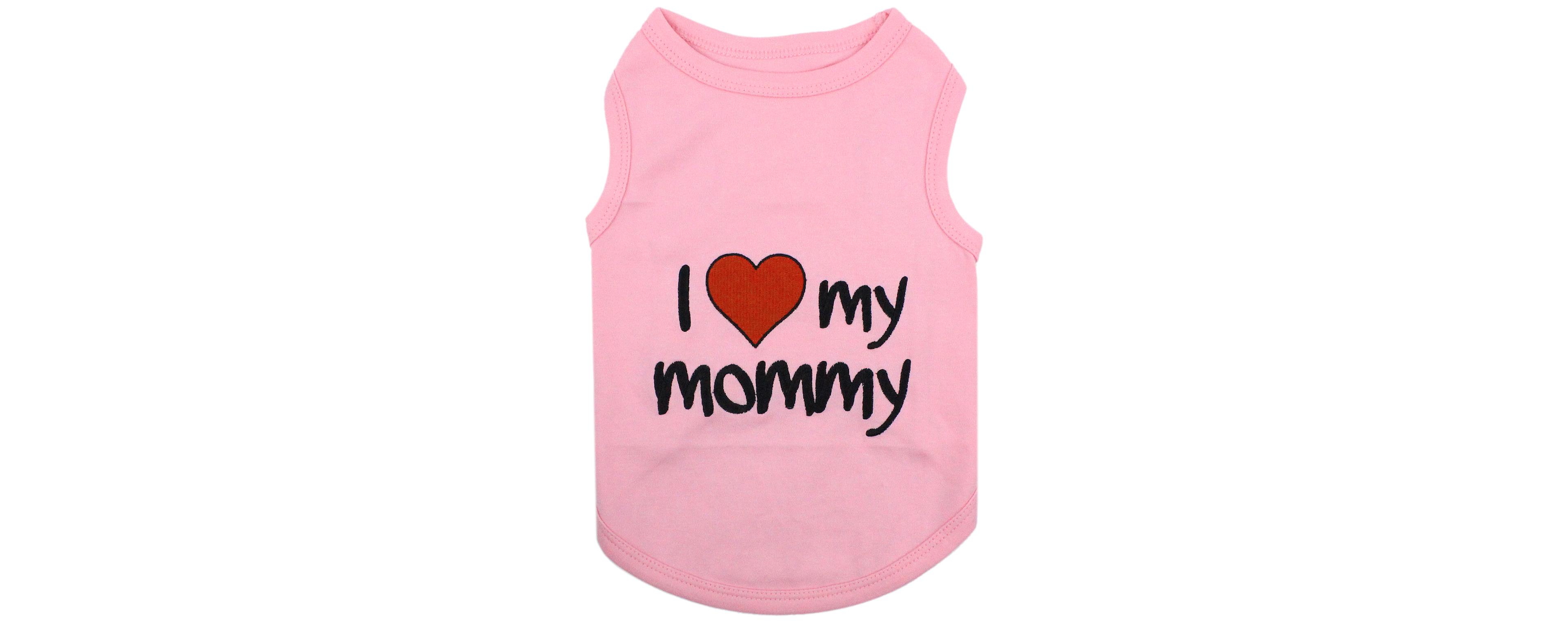 Parisian Pet I Love Mommy
