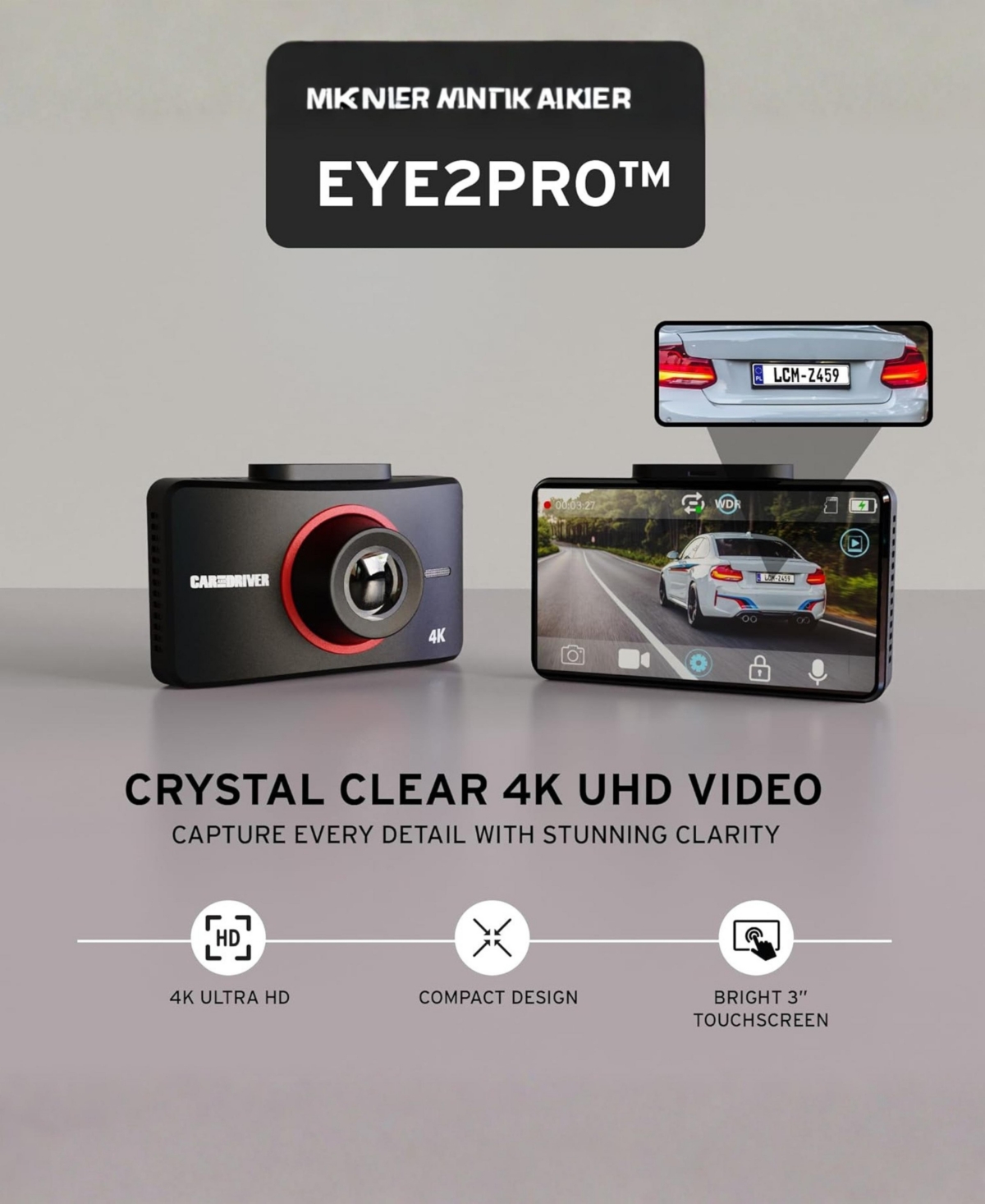 Car and Driver EYE2PRO 4K Dashcam with Touchscreen Display
