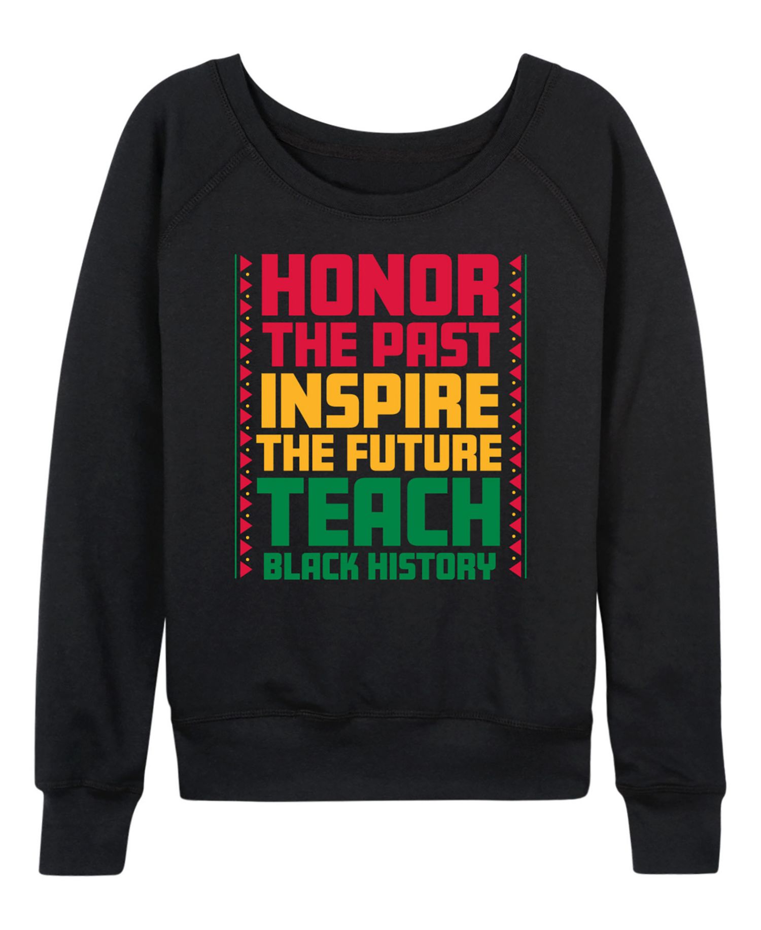 Women's Instant Message Honor The Past Black History French Terry Long-Sleeve T-Shirt