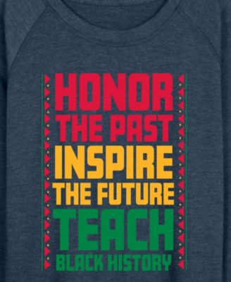Women's Instant Message Honor The Past Black History French Terry Long-Sleeve T-Shirt