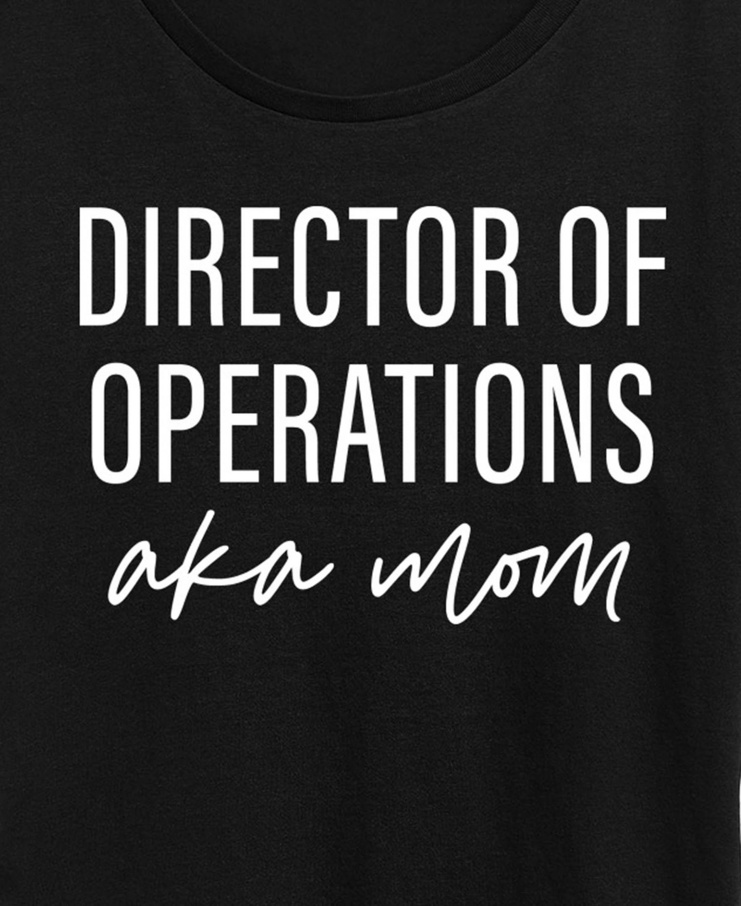 Plus Size Instant Message Director Of Operations Aka Mom Short-Sleeve Graphic T-Shirt