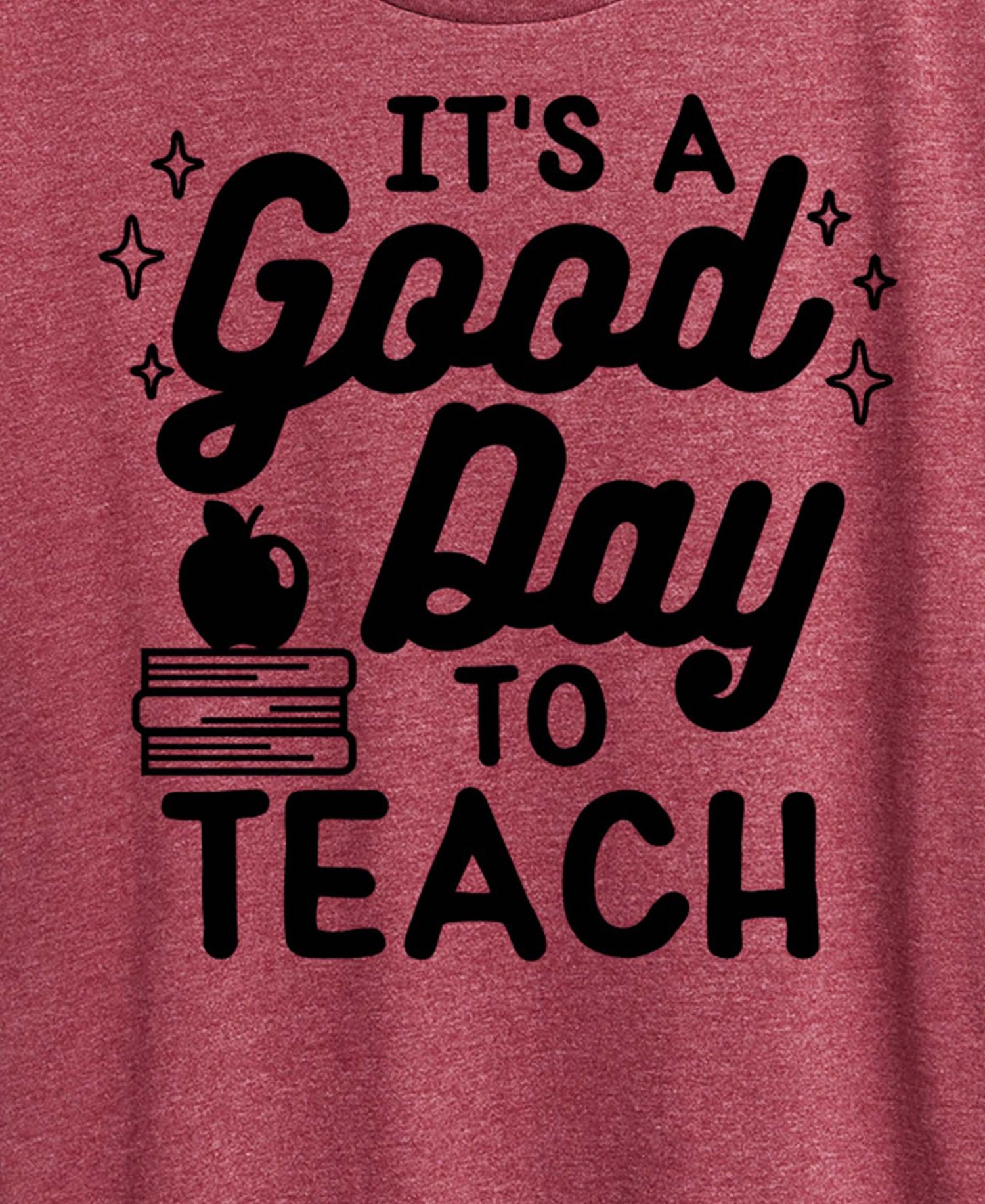 Plus Size Its Good Day to Teach Graphic T-Shirt