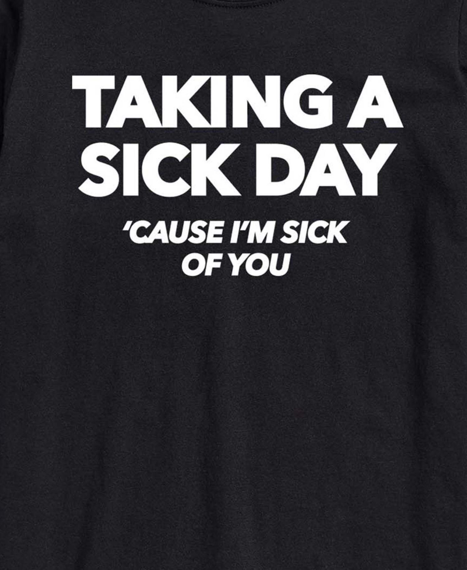 Men's Taking Sick Day Short-Sleeve Graphic T-Shirt