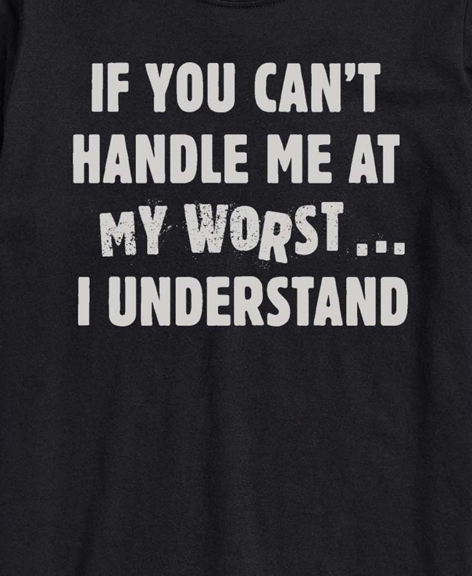 Men's Can't Handle Me At Worst Short-Sleeve Graphic T-Shirt