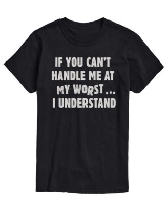 Men's Can't Handle Me At Worst Short-Sleeve Graphic T-Shirt