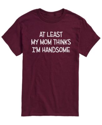 Men's My Mom Thinks Im Handsome Short-Sleeve Graphic T-Shirt