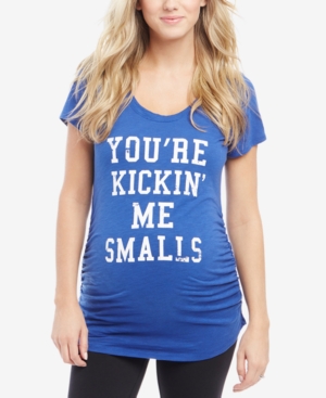 image of Motherhood Maternity You-re Kickin- Me Smalls Maternity Tee