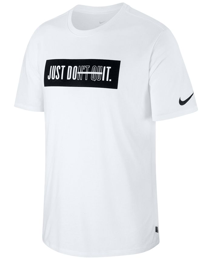 Nike Men's Dry Training Just Don't Quit Graphic T-Shirt - Macy's