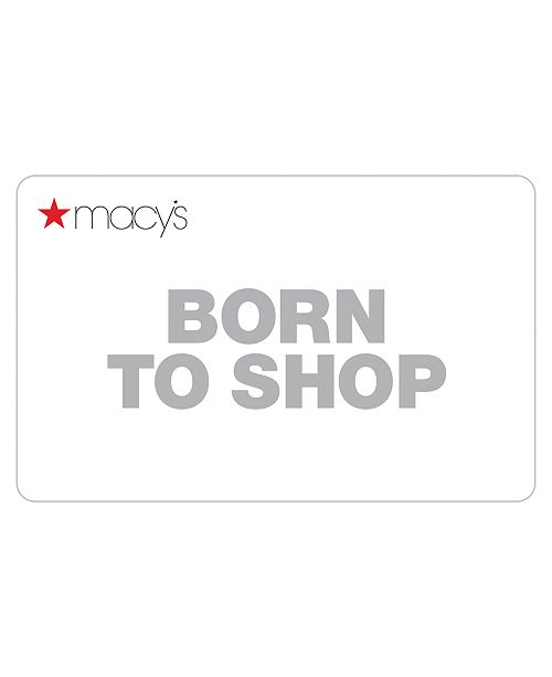 Macy's Born to Shop E-Gift Card & Reviews - Gift Cards - Macy's