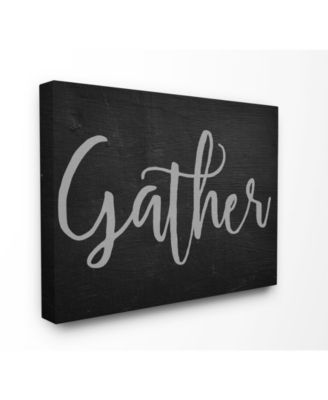 Gather Black and Gray Typography Canvas Wall Art, 24" x 30"