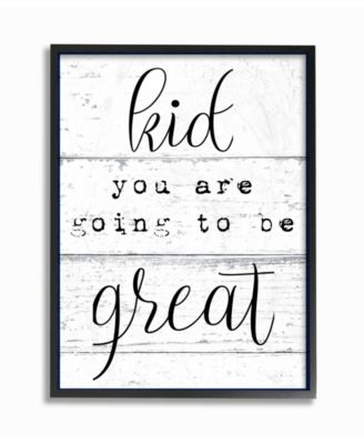 Kid You Are Going To Be Great Typography Framed Giclee Art, 16" x 20"